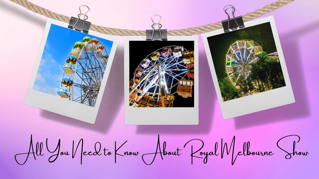 All You Need to Know About Royal Melbourne Show
