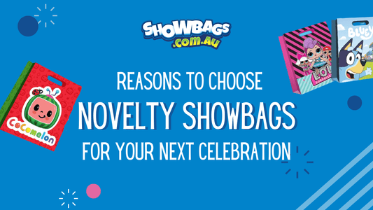 Reasons to Choose Novelty Showbags for Your Next Celebration