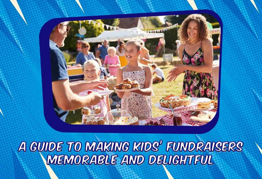 A Guide To Making Kids’ Fundraisers Memorable And Delightful